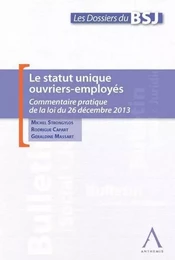 LE STATUT UNIQUE OUVRIERS-EMPLOYÉS