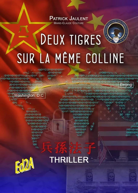 Deux tigres sur la même colline - thriller - Patrick Jaulent - AUTEURS AUJOURD