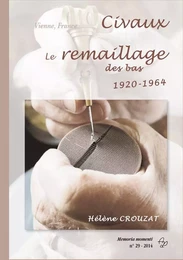 Civaux. Le remaillage des bas 1920-1964