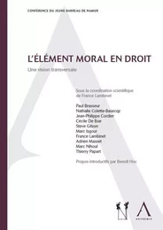 l'élément moral en droit. une vision transversale