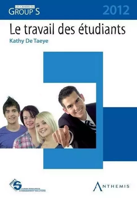 LE TRAVAIL DES ÉTUDIANTS -  DE TAEYE K. - ANTHEMIS