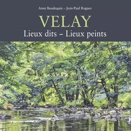 Velay Lieux dits - Lieux peints