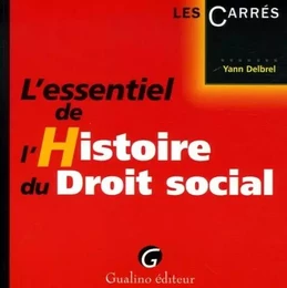 l'essentiel de l'histoire du droit social