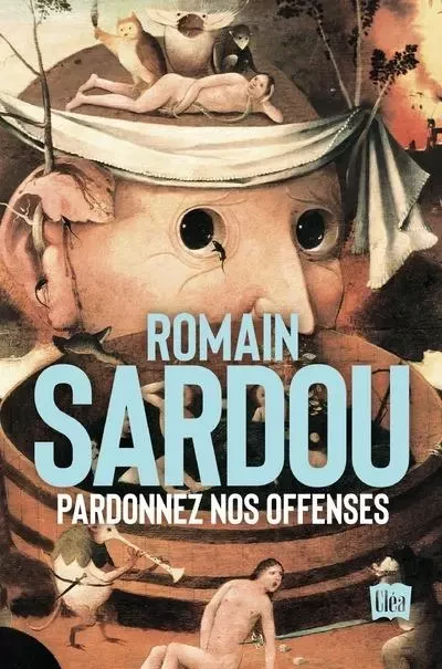 Pardonnez nos offenses - Romain Sardou - XO éditions