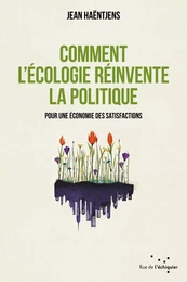 Comment l'écologie réinvente la politique