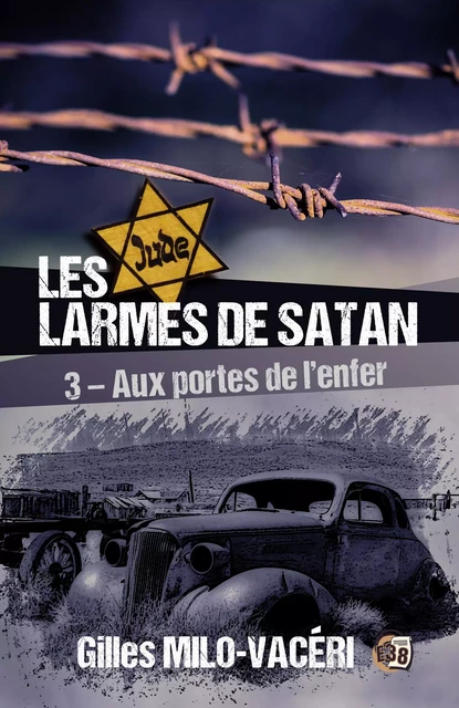 Les Larmes de Satan - Tome 3 - Gilles MILO-VACERI - Les éditions du 38