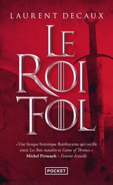 Le Roi Fol - Laurent Decaux - Univers Poche