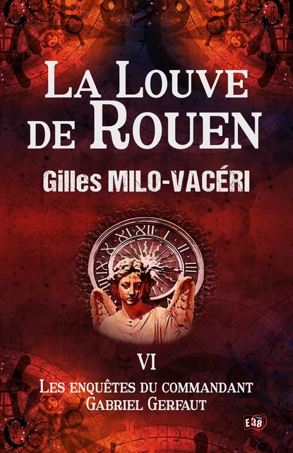 La Louve de Rouen - Gilles MILO-VACERI - Les éditions du 38