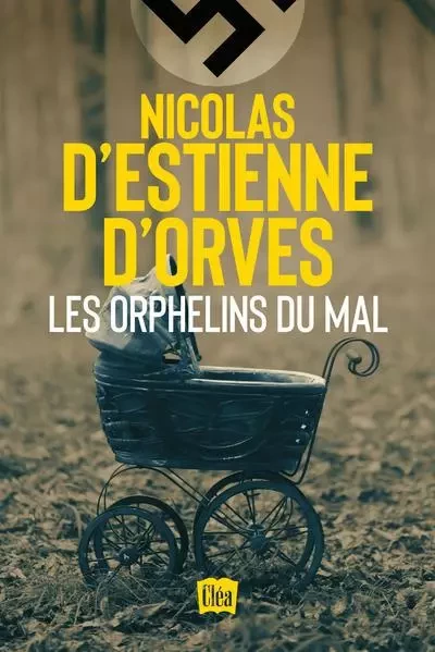 Les Orphelins du mal - Nicolas d'Estienne d'Orves - XO éditions