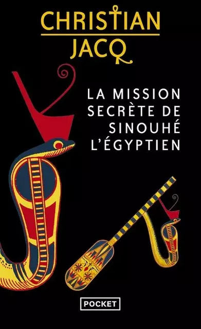 La Mission secrète de Sinouhé l'Egyptien - Christian Jacq - Univers Poche