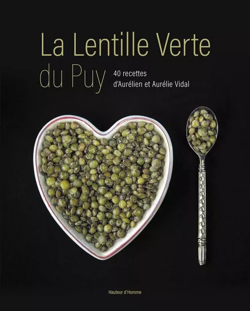 La Lentille Verte du Puy - Jean-René Mestre - HAUTEUR D HOMME