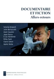 DOCUMENTAIRE ET FICTION - ALLERS-RETOURS