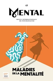 Mental n°49 : Maladies de la mentalité - Juin 2024