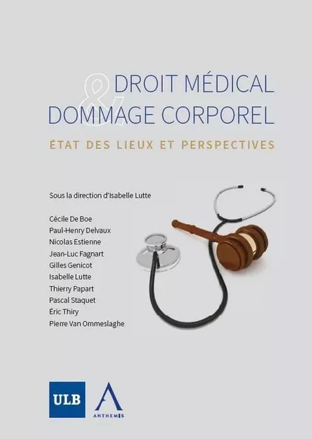 DROIT MÉDICAL ET DOMMAGE CORPOREL -  Collectif - ANTHEMIS