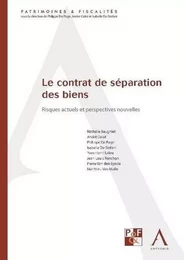 LE CONTRAT DE SÉPARATION DES BIENS