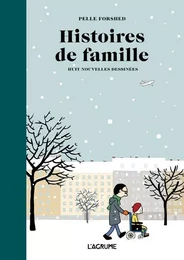 Histoires de famille - Huit nouvelles dessinées