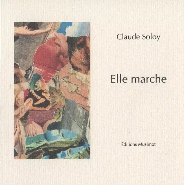 Elle marche - Claude Soloy - MUSIMOT