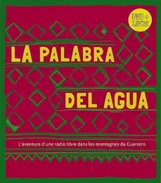 Palabra del Agua (La Parole de l'eau) (La)