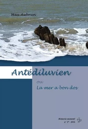 Antédiluvien ou la mer a bon dos