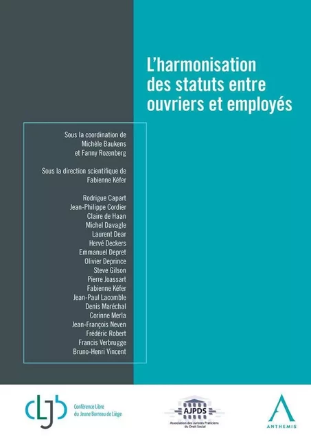 L'HARMONISATION DES STATUTS ENTRE OUVRIERS ET EMPLOYÉS -  Collectif - ANTHEMIS