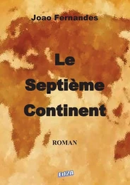 Le septième continent - roman