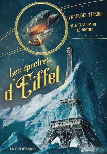 Les spectres d'Eiffel - François Fierobe, Léo Gontier - CLEF D ARGENT