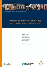 INVESTIR OU TRAVAILLER EN FRANCE