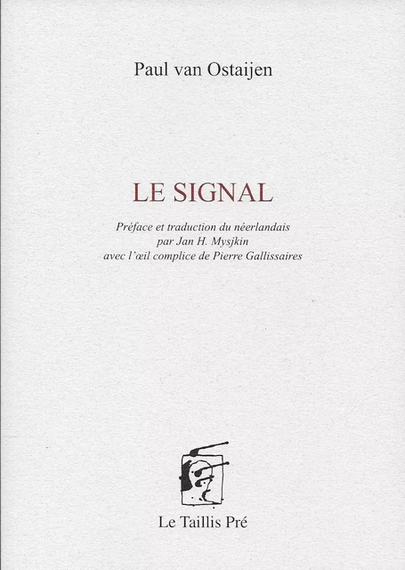 Le signal - Paul van Ostaijen - TAILLIS PRE