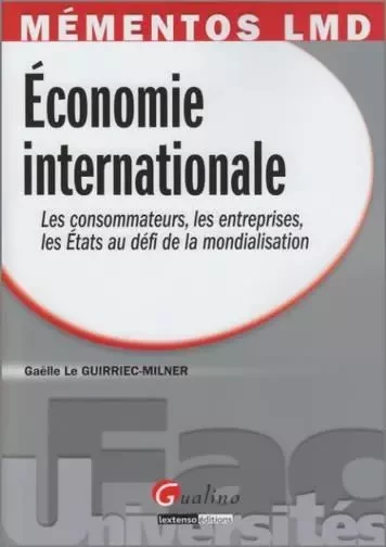 mémentos lmd - économie internationale -  LE GUIRRIEC-MILNER  G. - GUALINO