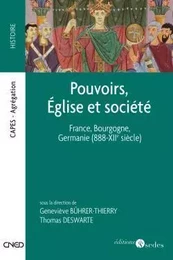 Pouvoirs, Église et société - France, Bourgogne, Germanie (888-XIIe siècle)