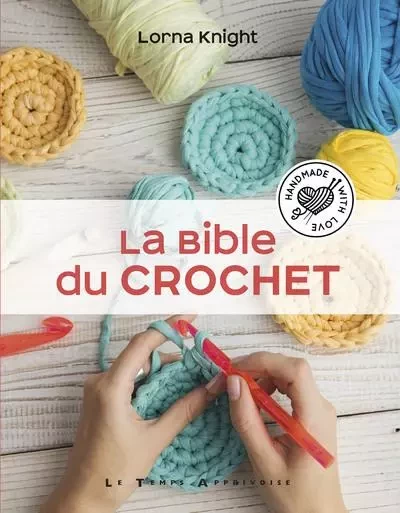 La Bible du crochet - Lorna Knight - Courrier du livre