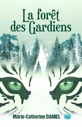 La forêt des Gardiens