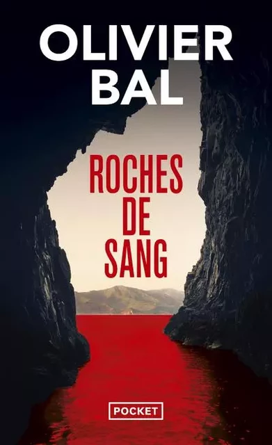 Roches de sang - Olivier Bal - Univers Poche