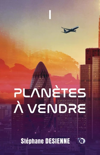 Planètes à vendre 1 - Stéphane Desienne - Les éditions du 38