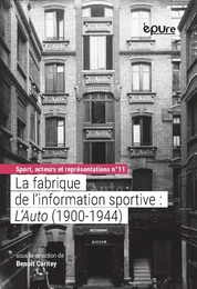 La fabrique de l'information sportive - "L'Auto", 1900-1944