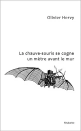 La chauve-souris se cogne un mètre avant le mur