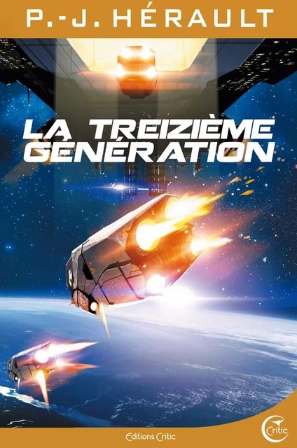 LA TREIZIEME GENERATION - P.-J. HERAULT, Laurent Genefort - CRITIC