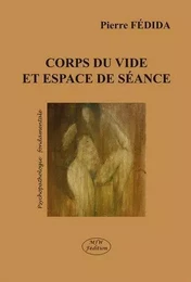 Corps du vide et espace de seance