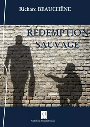 Rédemption sauvage