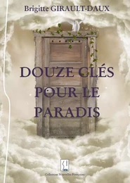 DOUZE CLÉS POUR LE PARADIS