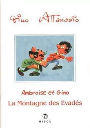 Ambroise et Gino T03 - La montagne des évadés