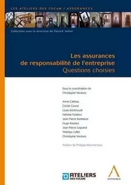 LES ASSURANCES DE RESPONSABILITÉ DE L'ENTREPRISE