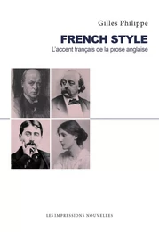 FRENCH STYLE - L'ACCENT FRANCAIS DE LA PROSE ANGLAISE