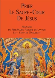 Prier Le Sacré-Coeur de Jésus