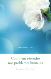 Comment Résoudre Nos Problèmes Humains (Ne)