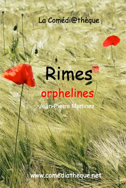 Rimes orphelines - Jean-Pierre Martinez - COMEDIATHEQUE