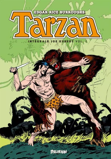 Tarzan Vol.1 Intégrale Joe Kubert - Joe Kubert, Edgar Rice Burroughs - Delirium