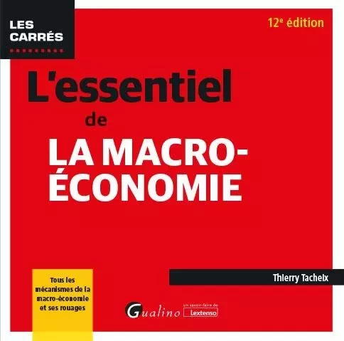 L'essentiel de la macro-économie - Thierry Tacheix - GUALINO