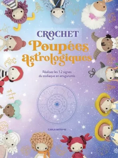 Crochet poupées astrologiques - Carla Mitrani - Courrier du livre