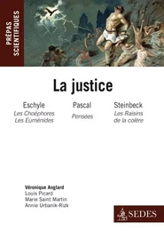 La Justice : Eschyle, Pascal, Steinbeck - Prépas scientifiques concours 2011-2012